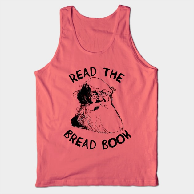 Read the Bread Book - Peter Kropotkin, Conquest of Bread, Anarchist, Socialist, Anarcho-Communist Tank Top by SpaceDogLaika